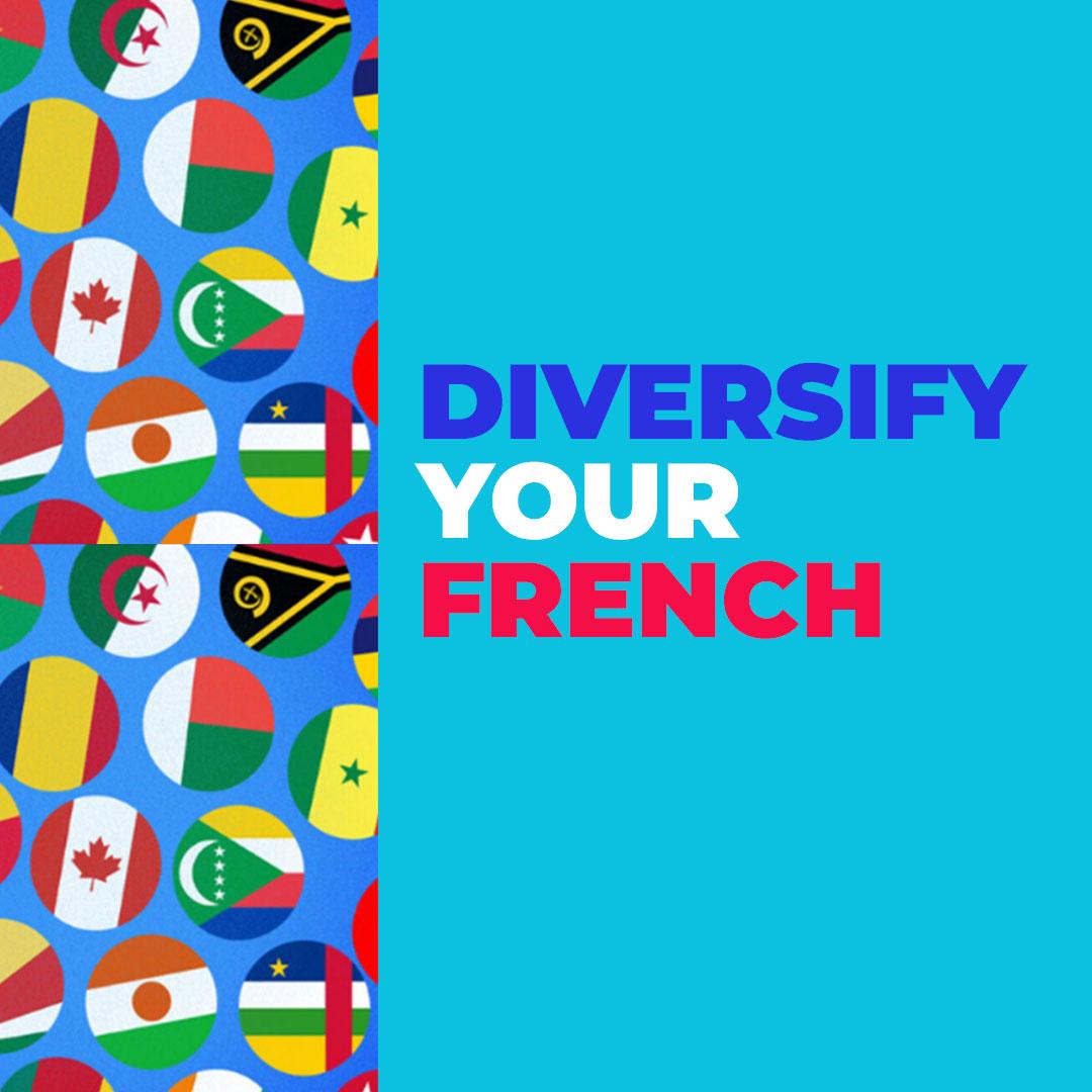 Diversify Your French event logo with flags of French-speaking countries in circles on a blue background.